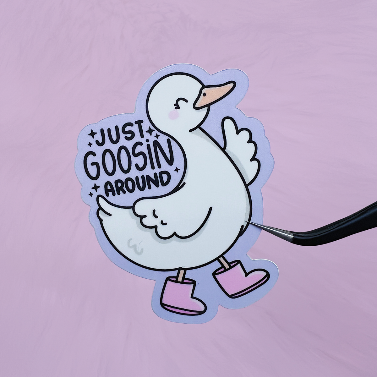 Just Goosin' Around Vinyl Sticker Die Cut