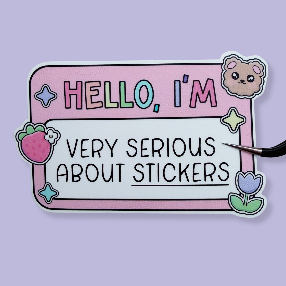 Hello, I'm Very Serious About Stickers Name Tag Vinyl Sticker Die Cut