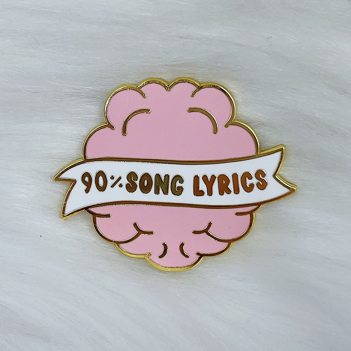90% Song Lyrics Enamel Pin | Gold Plated