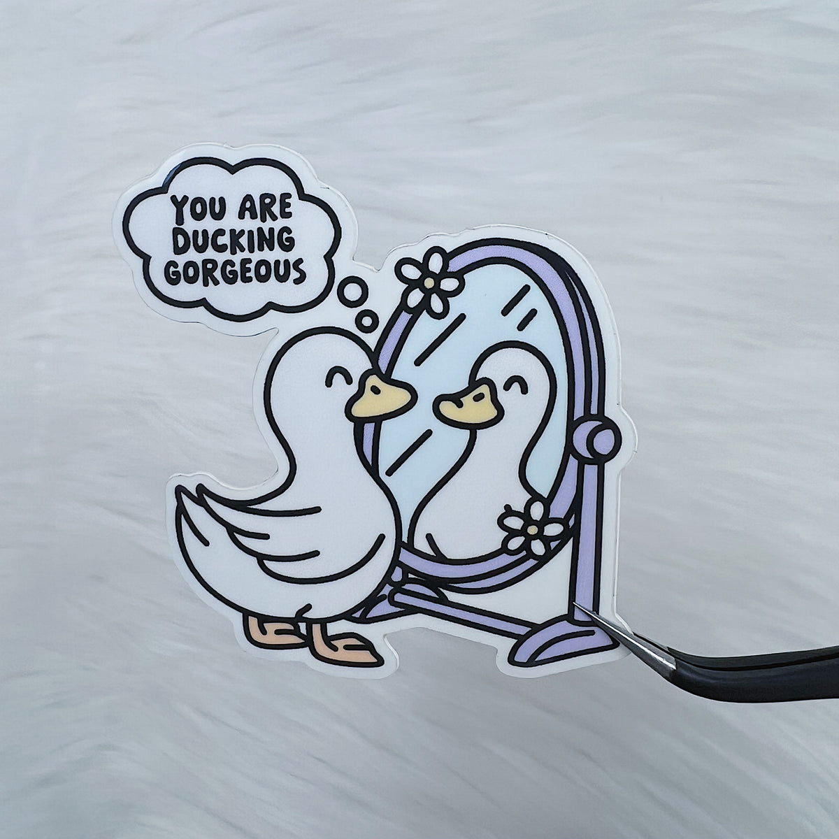 You Are Ducking Gorgeous Vinyl Sticker Die Cut