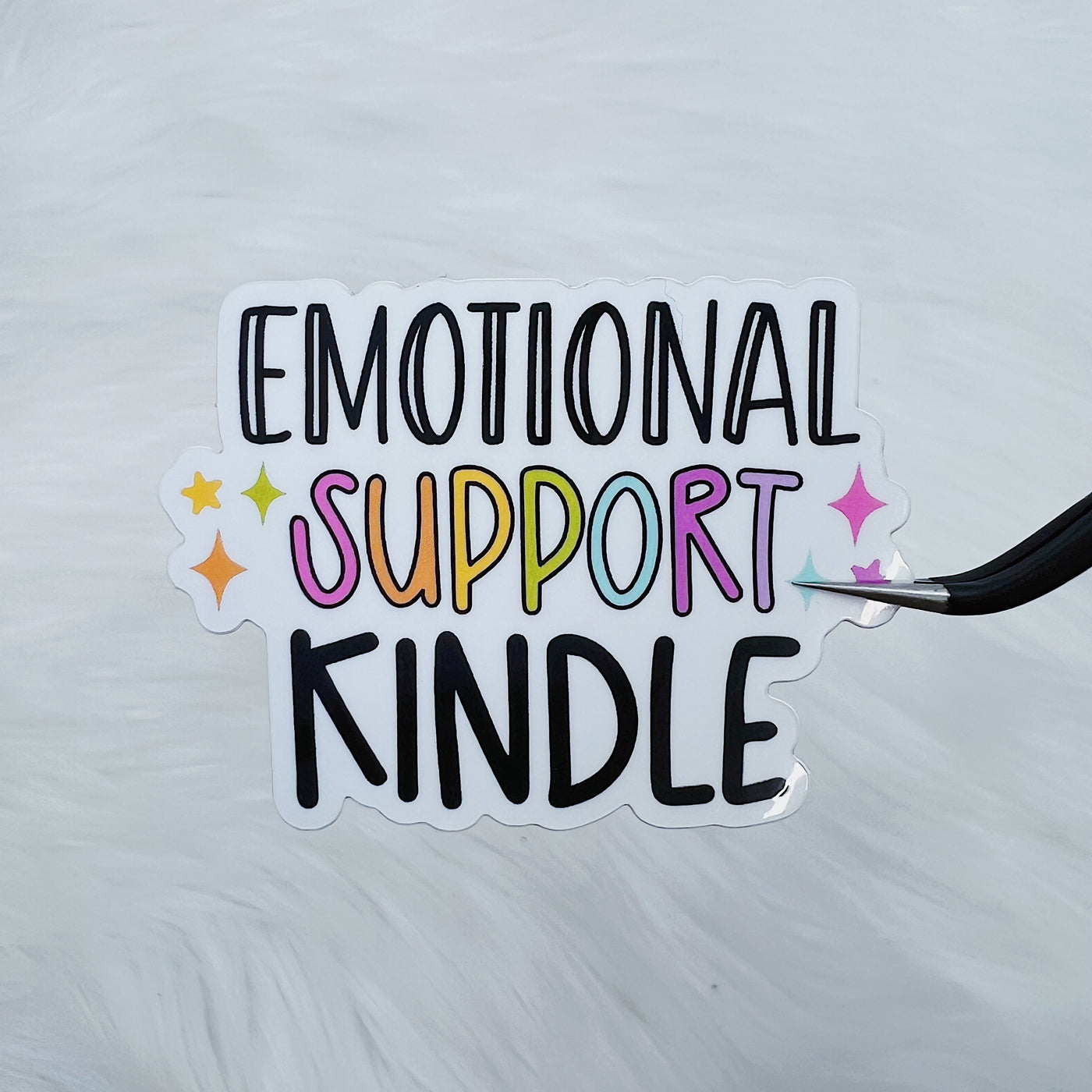 Emotional Support Kindle Vinyl Sticker Die Cut