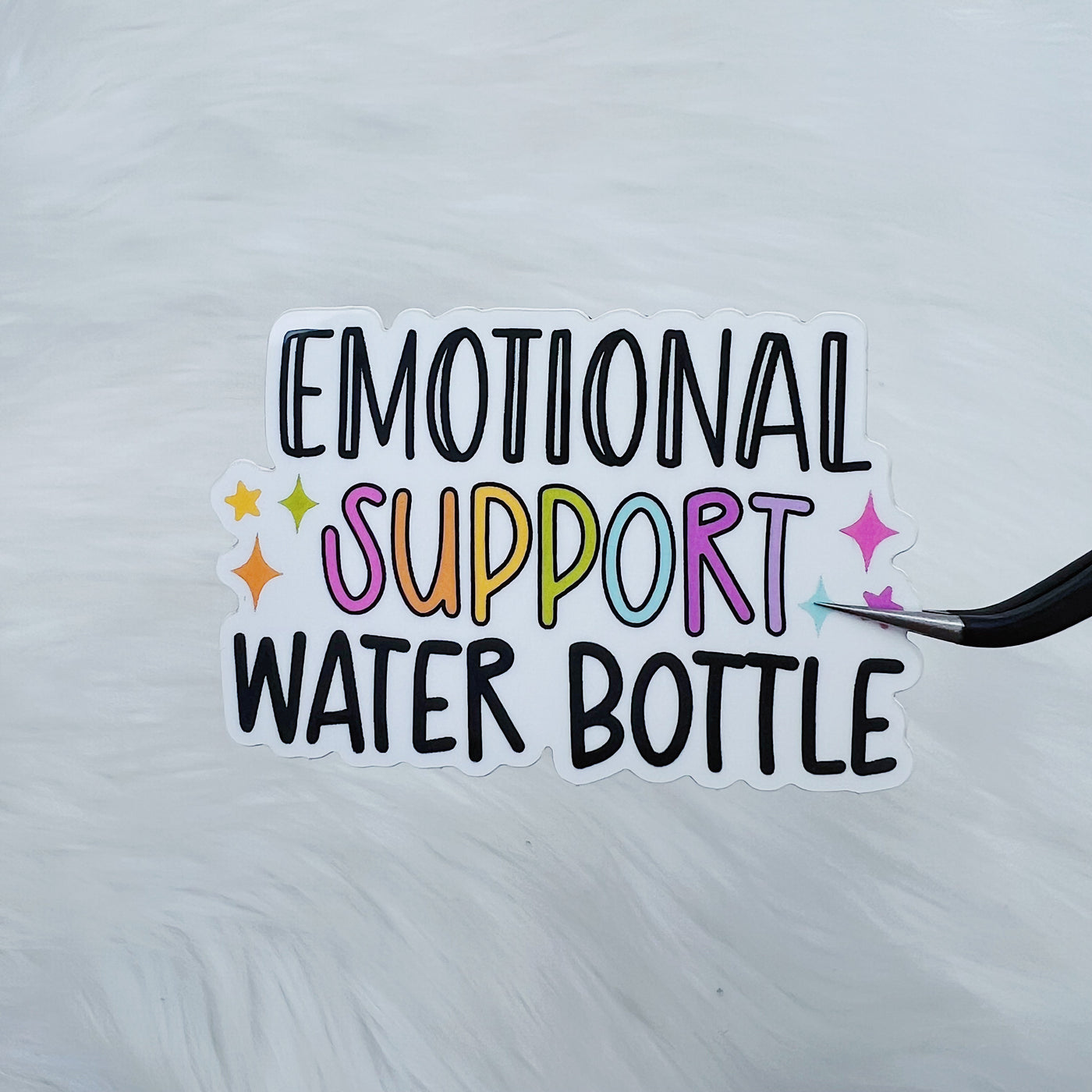 Emotional Support Water Bottle Vinyl Sticker Die Cut