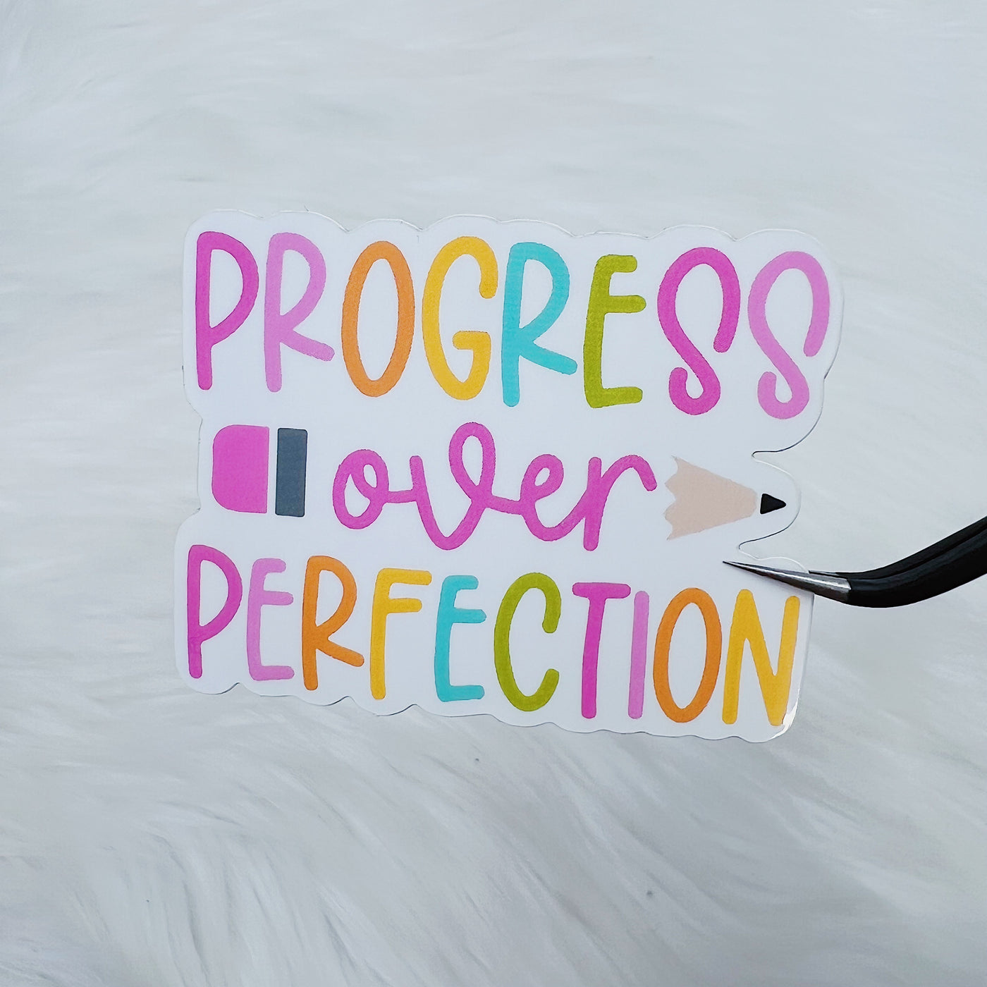Progress Over Perfection Pencil Vinyl Sticker Die Cut