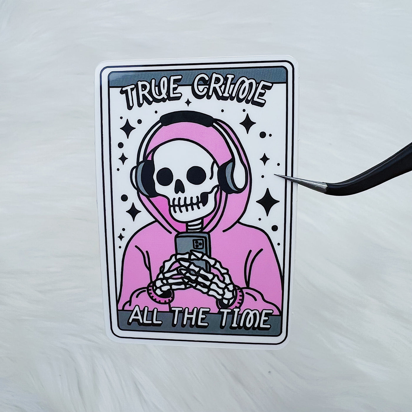 True Crime All The Time Vinyl Sticker Die Cut