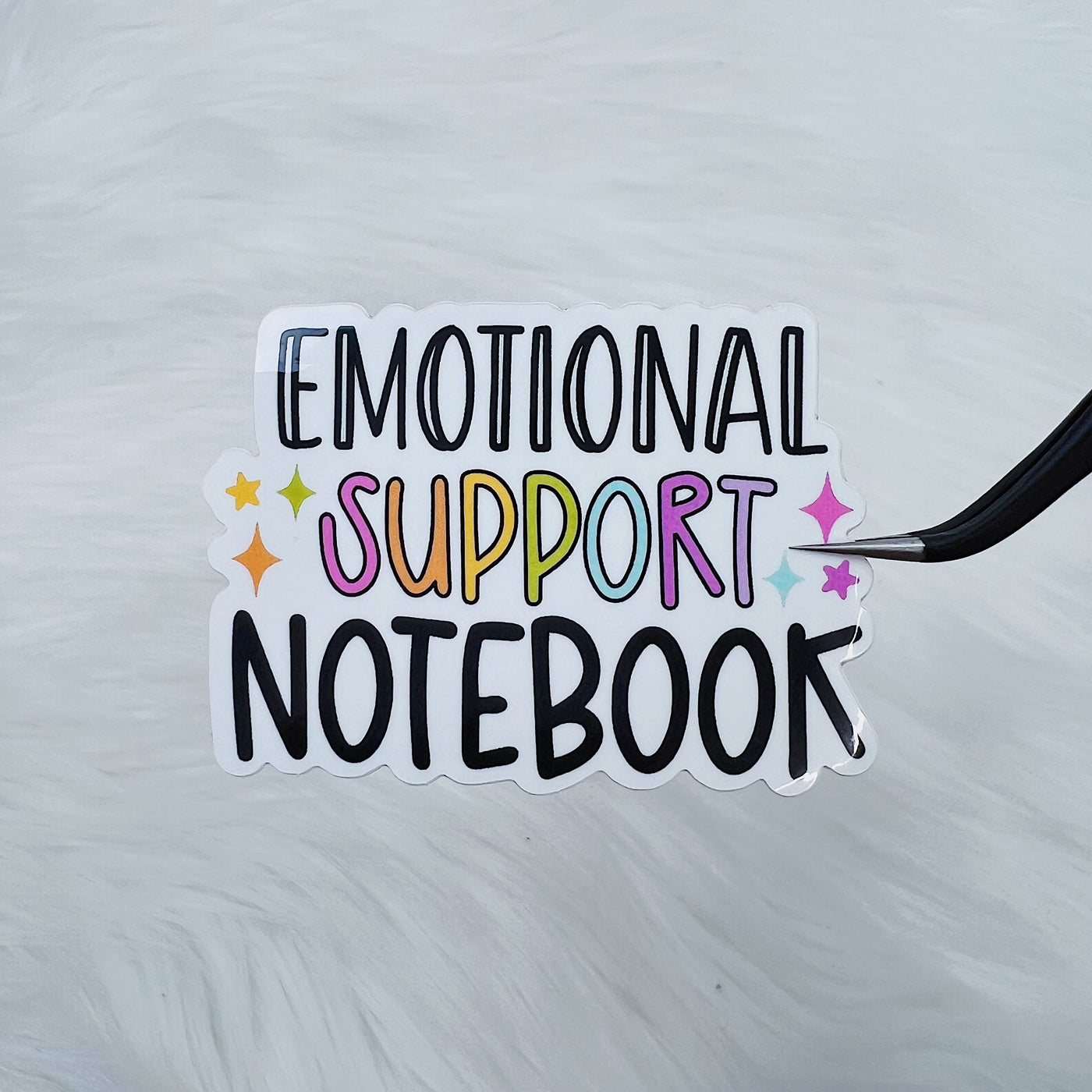 Emotional Support Notebook Vinyl Sticker Die Cut