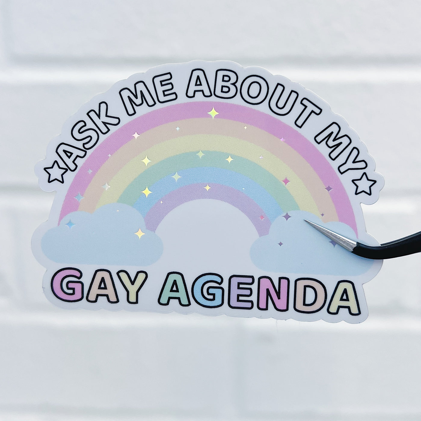 Ask Me About My Gay Agenda Vinyl Sticker Die Cut | Holographic Foiled