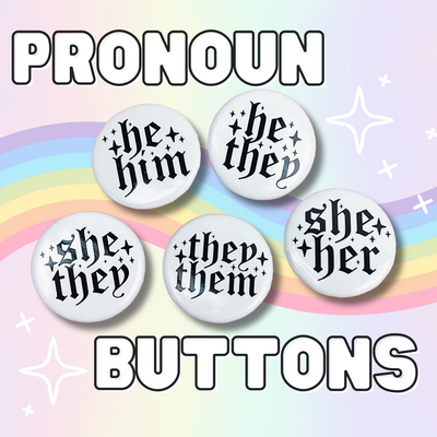 Pronoun Button | 1.25" | Choose Your Pronoun!