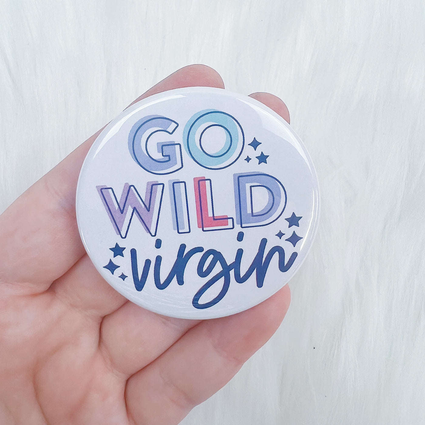 Go Wild Virgin 2.25" Button