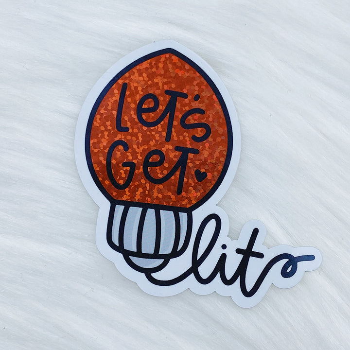 Let's Get Lit Vinyl Sticker Die Cut | Red Holographic Glitter