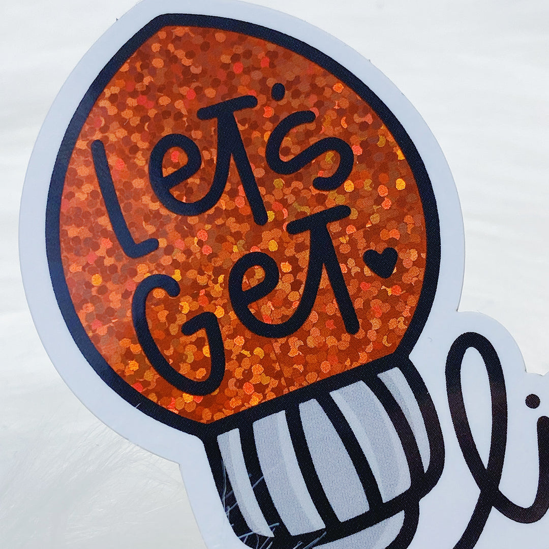 Let's Get Lit Vinyl Sticker Die Cut | Red Holographic Glitter