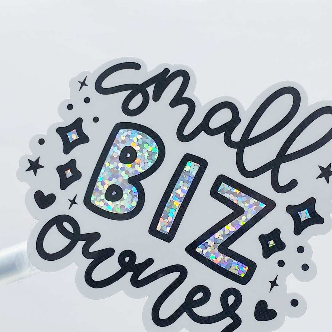 Small Biz Owner Vinyl Sticker Die Cut | Holographic Glitter