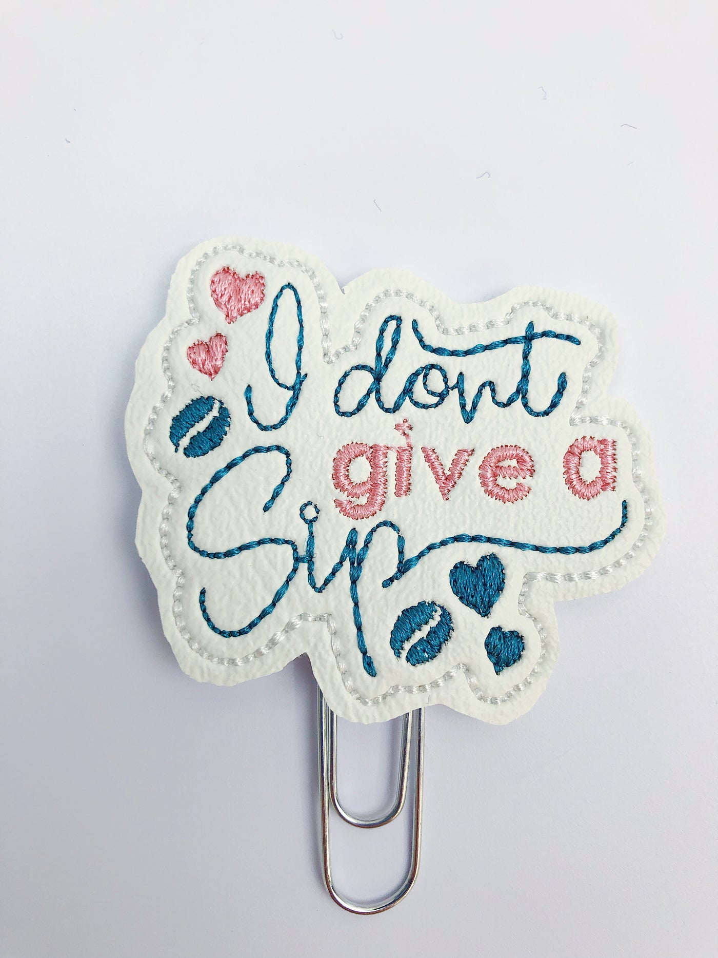 I Don't Give A Sip Feltie Planner Clip