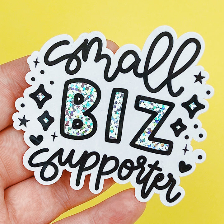 Small Biz Supporter Vinyl Sticker Die Cut | Glitter Holographic Foil