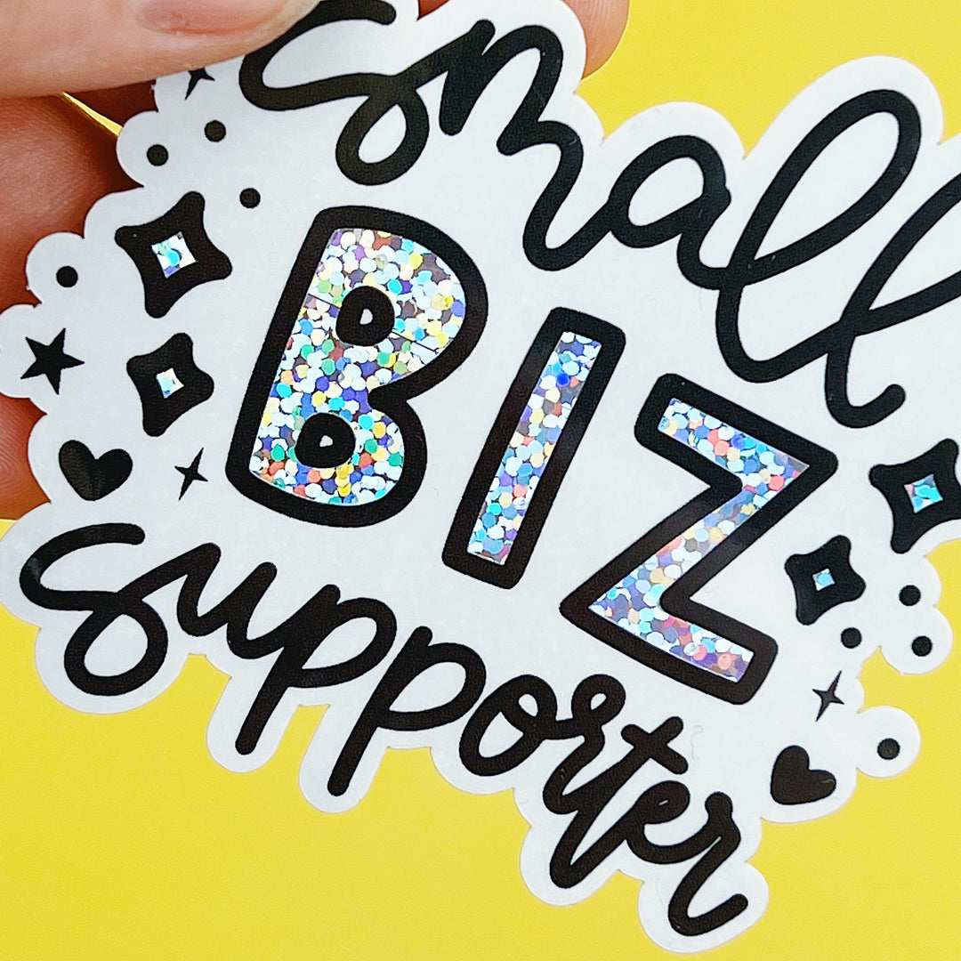 Small Biz Supporter Vinyl Sticker Die Cut | Glitter Holographic Foil