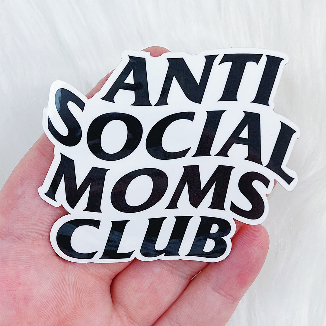 Anti Social Moms Club Vinilo Pegatina Troquelada