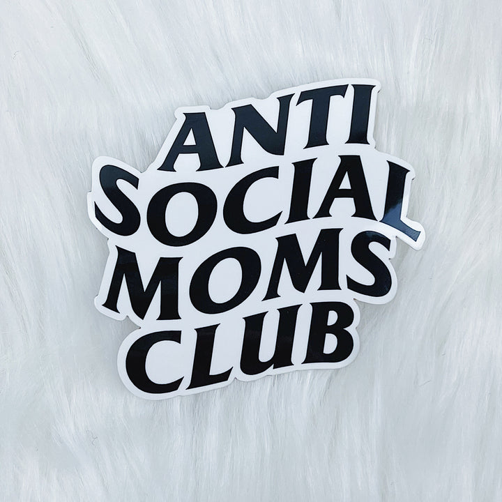 Anti Social Moms Club Vinilo Pegatina Troquelada