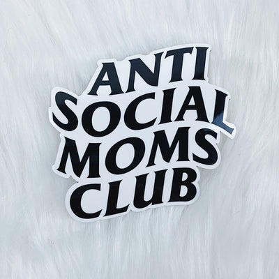 Anti Social Moms Club Vinyl Sticker Die Cut