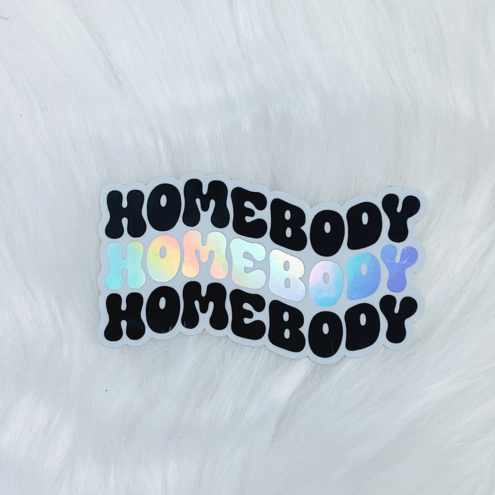 Homebody Vinyl Sticker | Holographic Foil | TheHoneyBShop