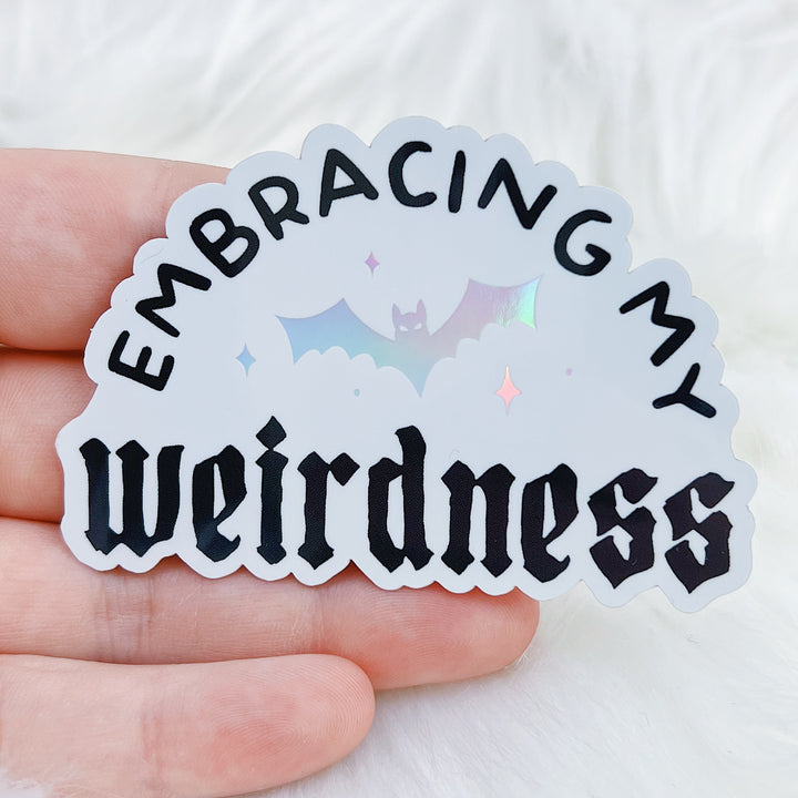 Embracing My Weirdness Vinyl Sticker Die Cut