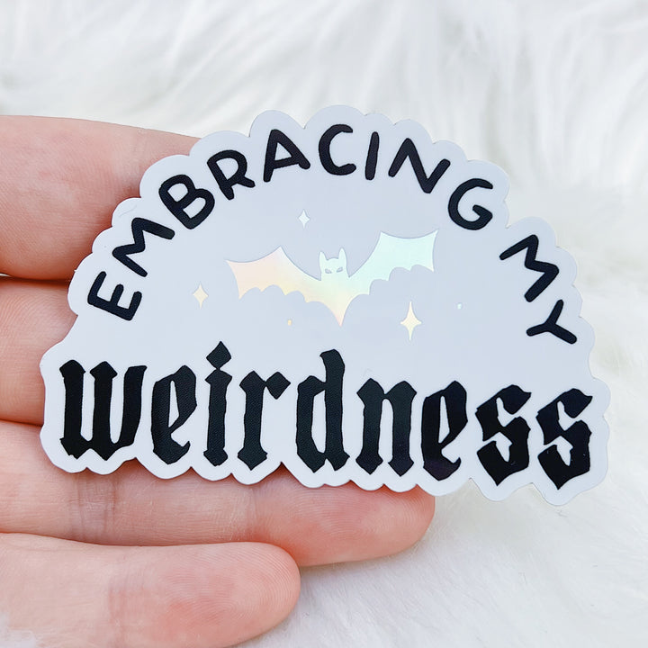 Embracing My Weirdness Vinyl Sticker Die Cut